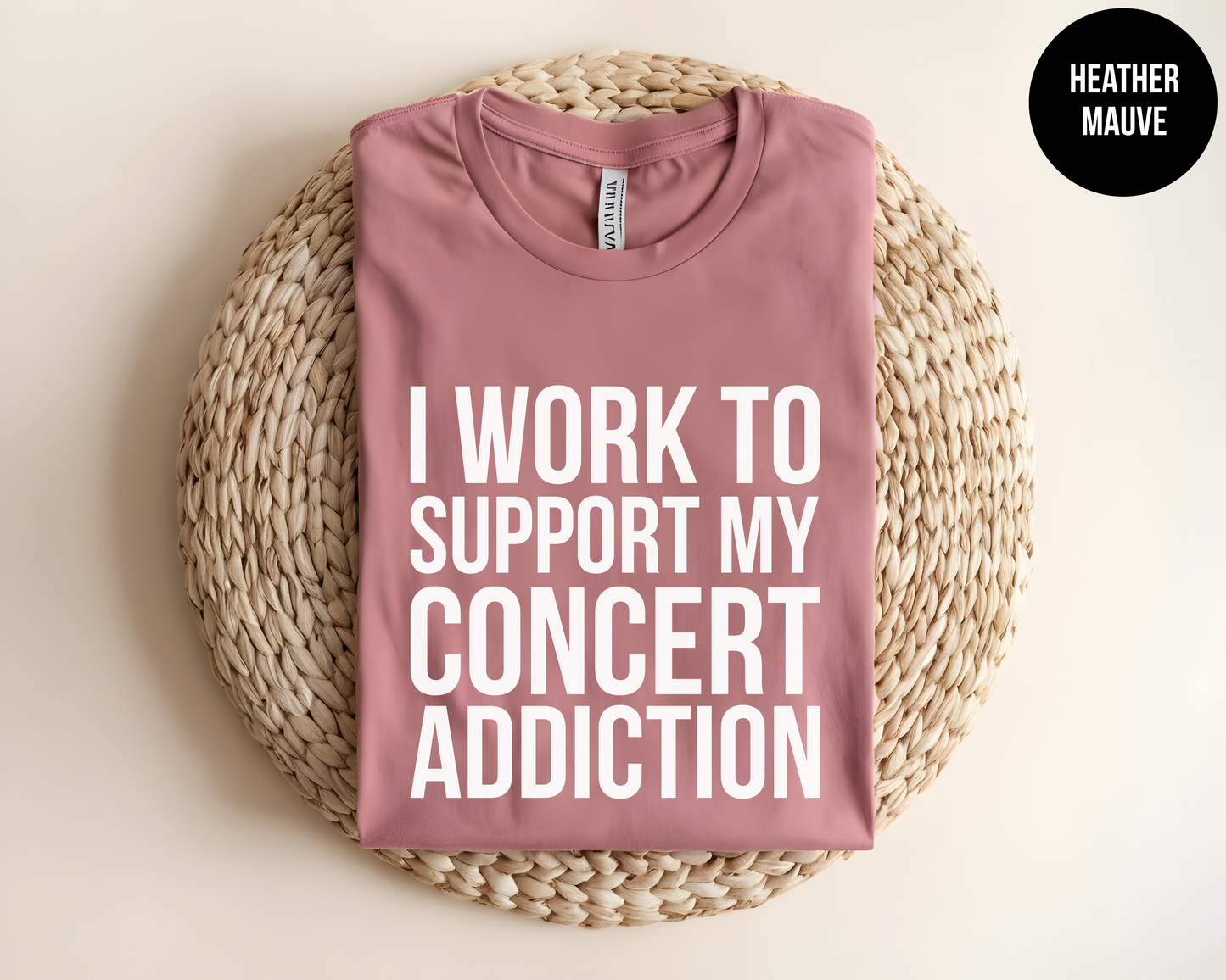 I Work To Support My Concert Addiction