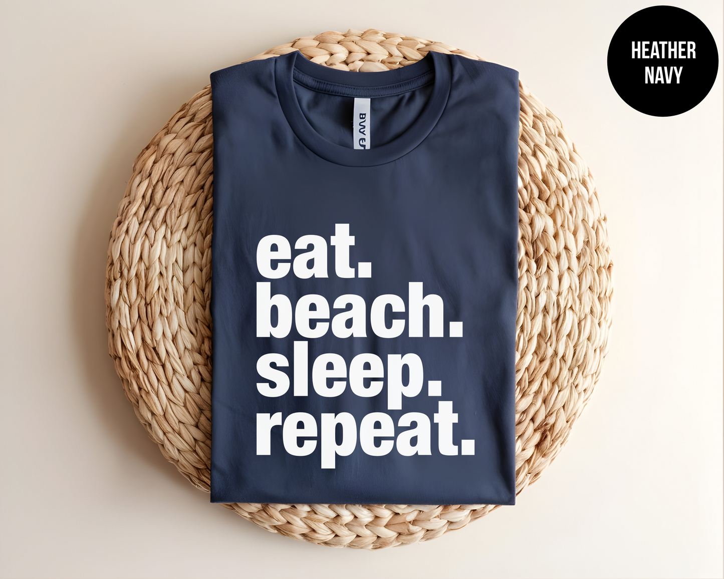 Eat Beach Sleep Repeat