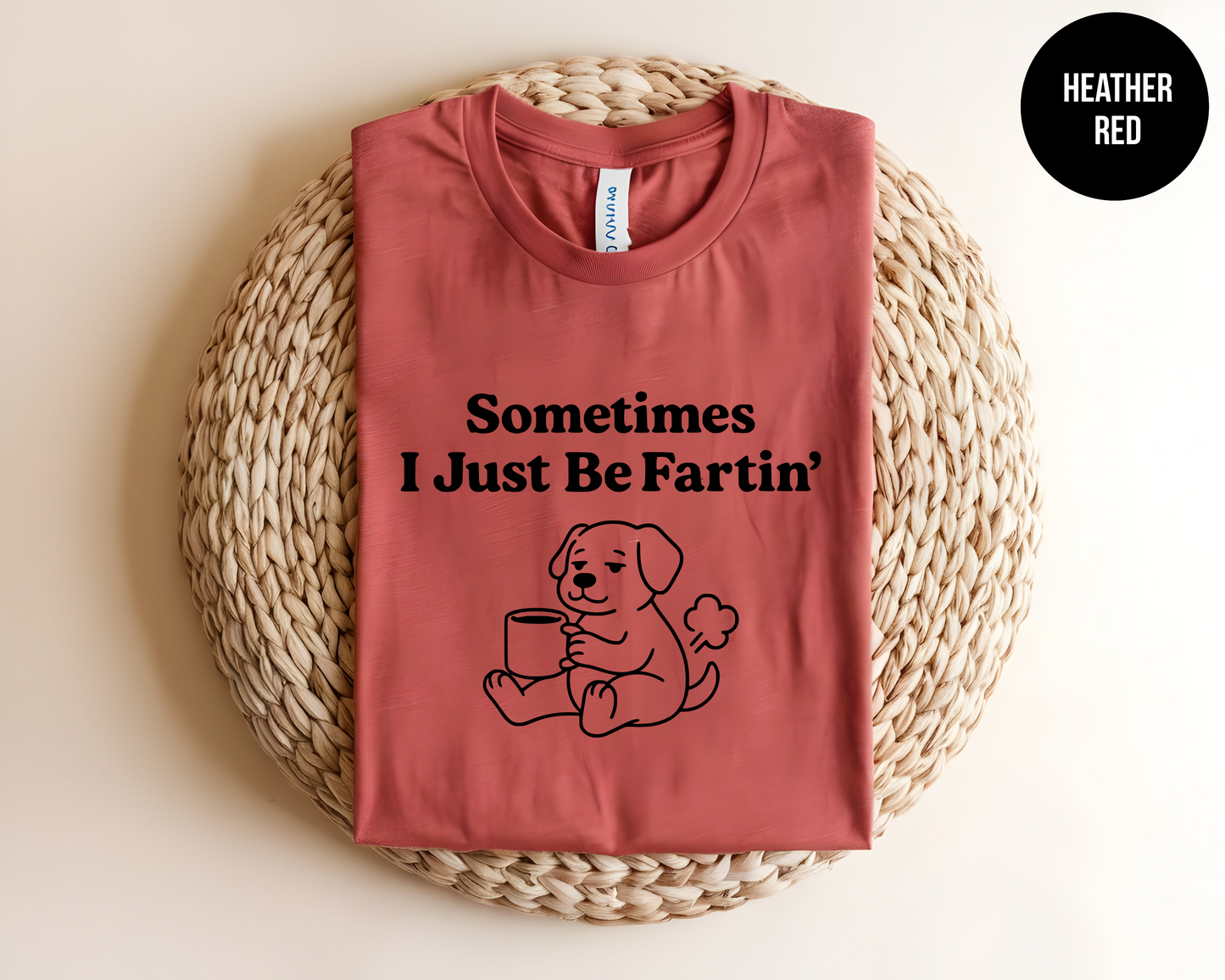 Sometimes I Just Be Fartin’