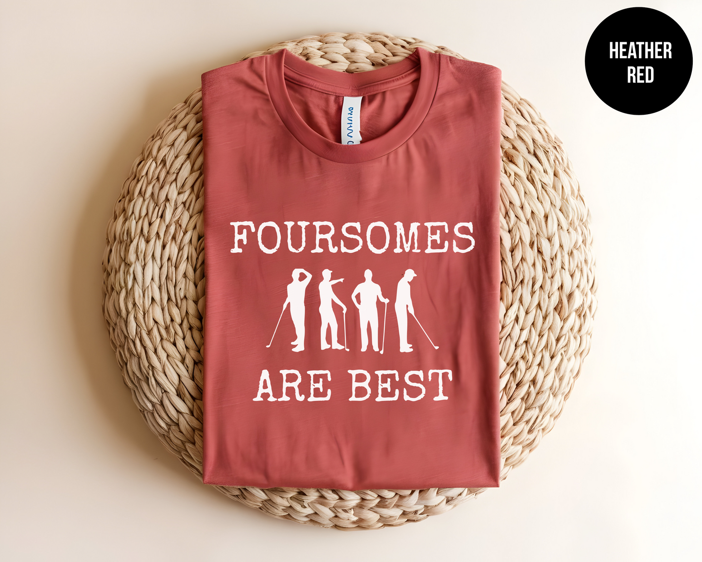 Foursomes are Best