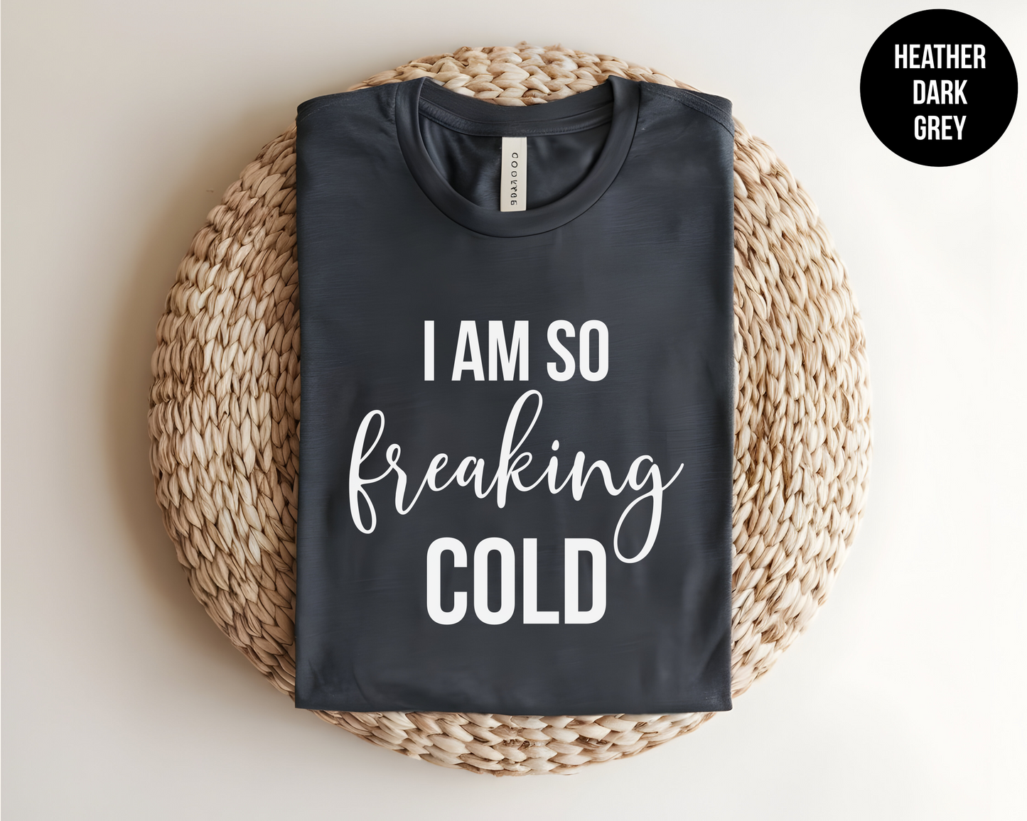 I Am So Freaking Cold