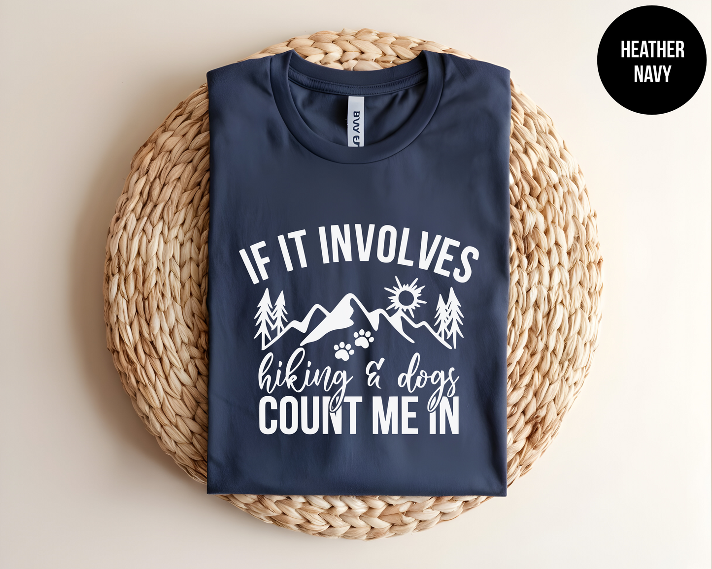 If It Involves Hiking And Dogs Count Me In