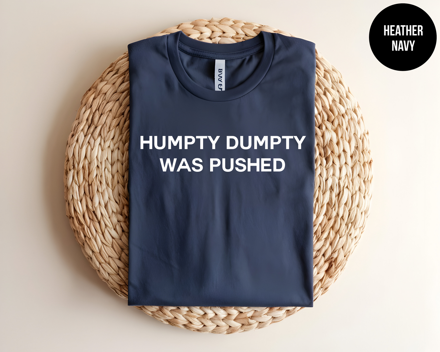 Humpty Dumpty Was Pushed