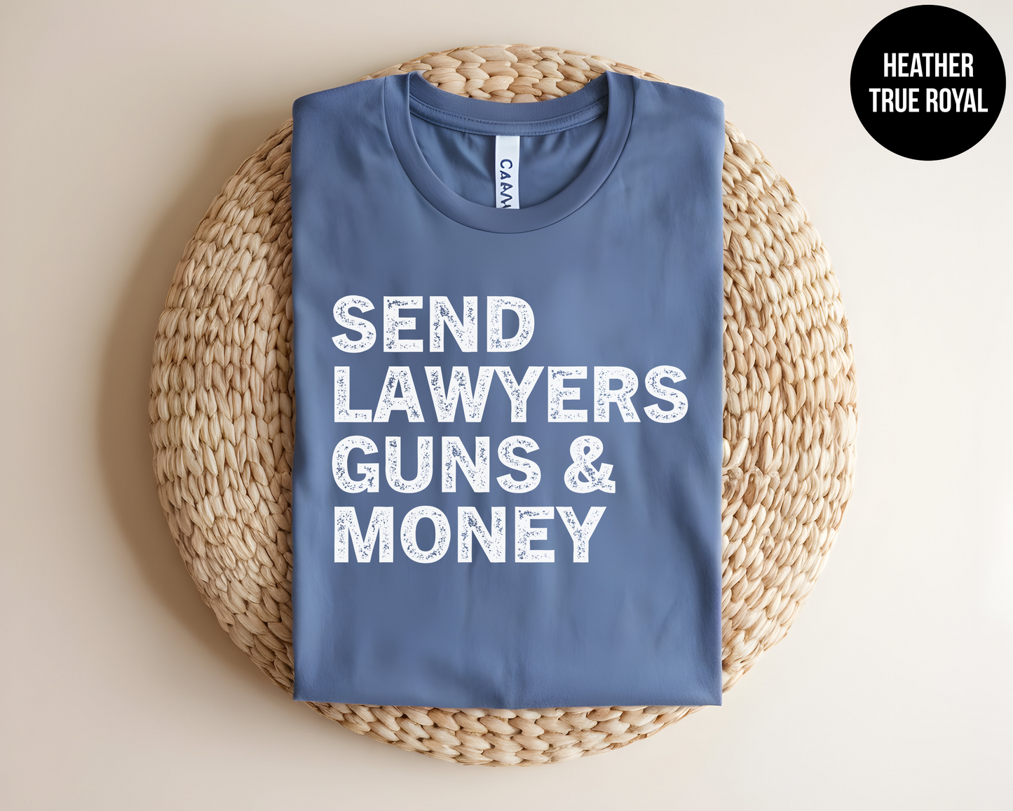 Send Lawyers, Guns and Money