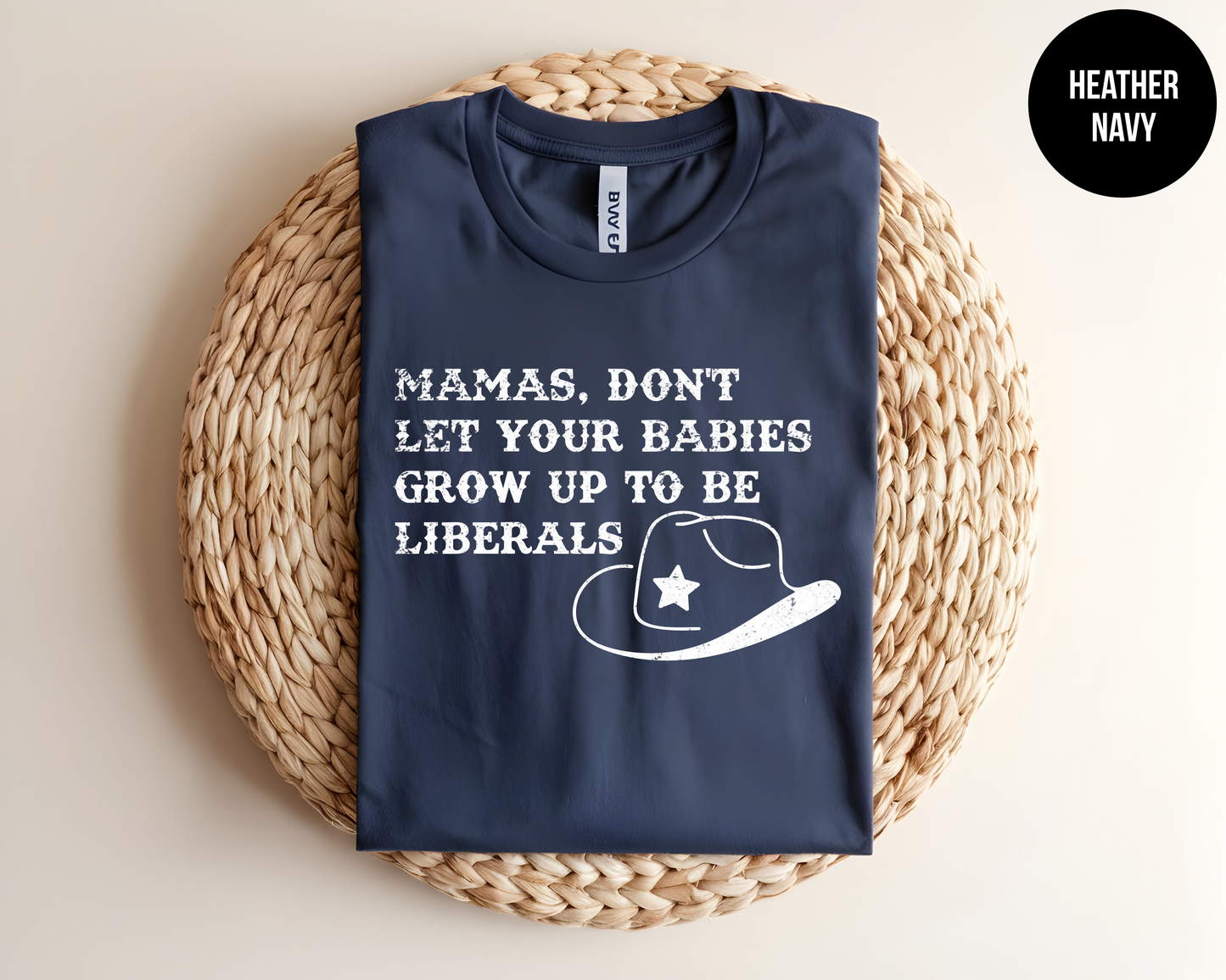 Mamas Don't Let Your Babies Grow Up To Be Liberals
