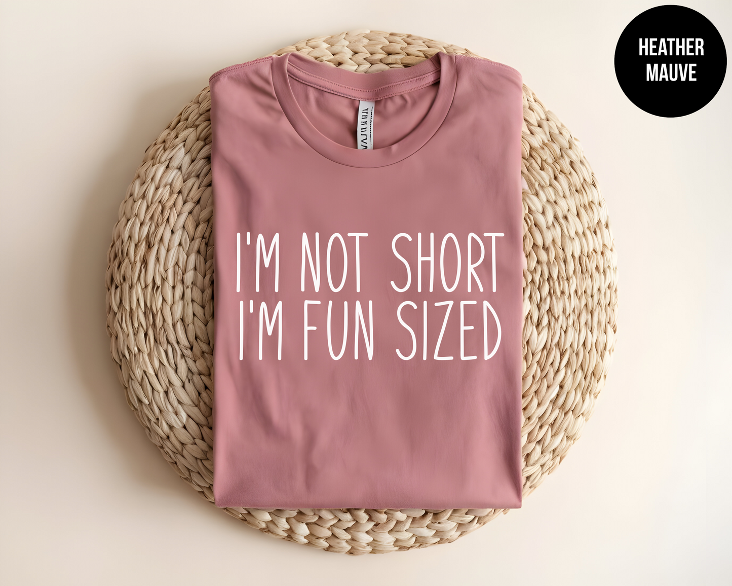 I'm Not Short I'm Fun Sized