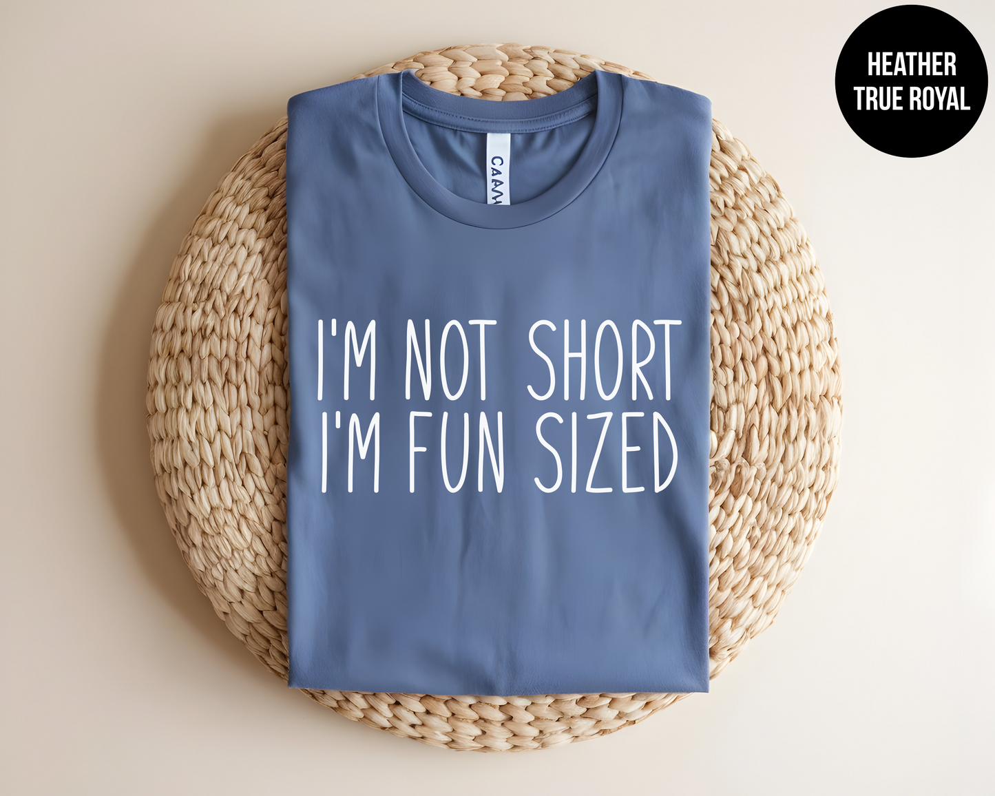 I'm Not Short I'm Fun Sized