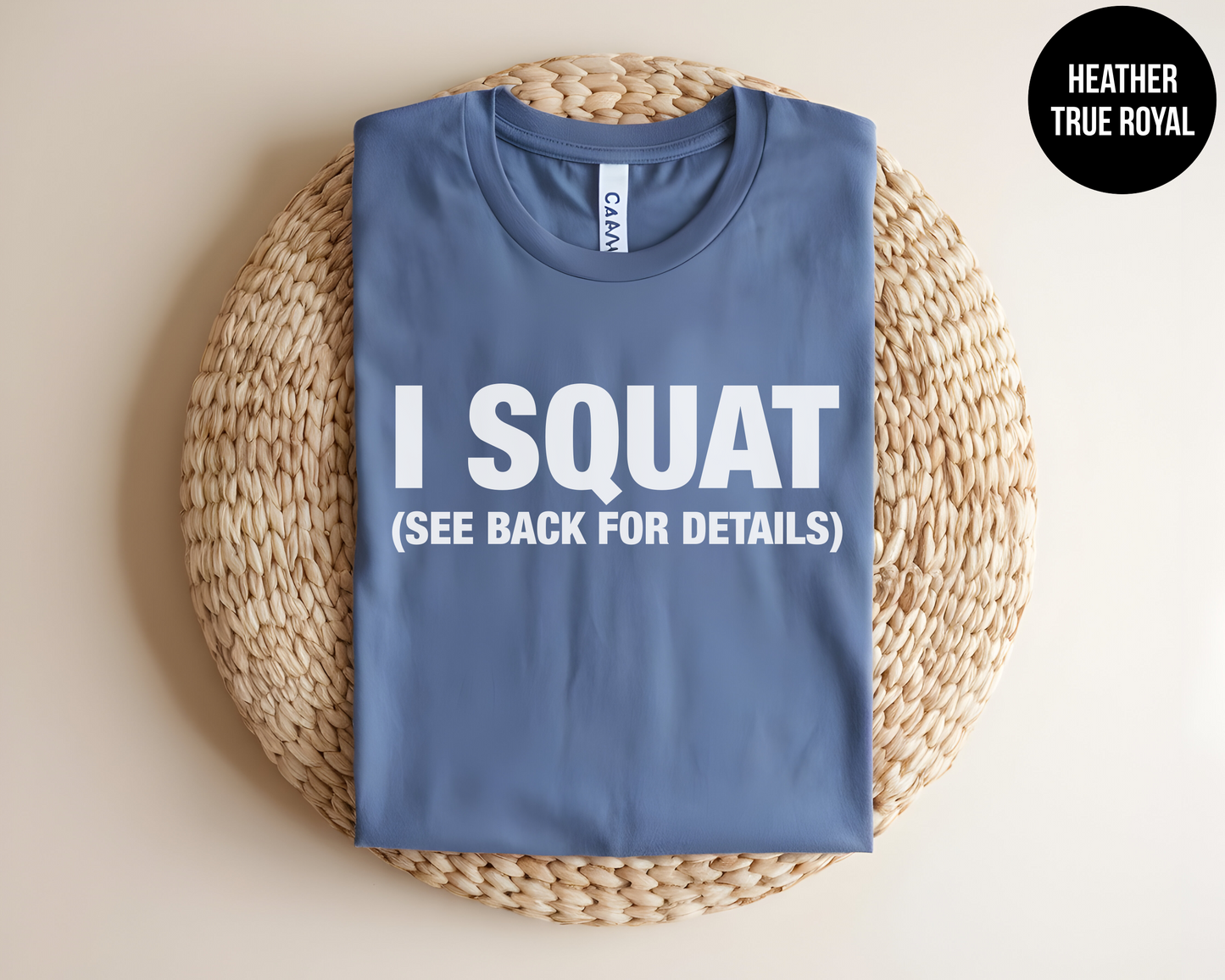 I Squat See Back For Details