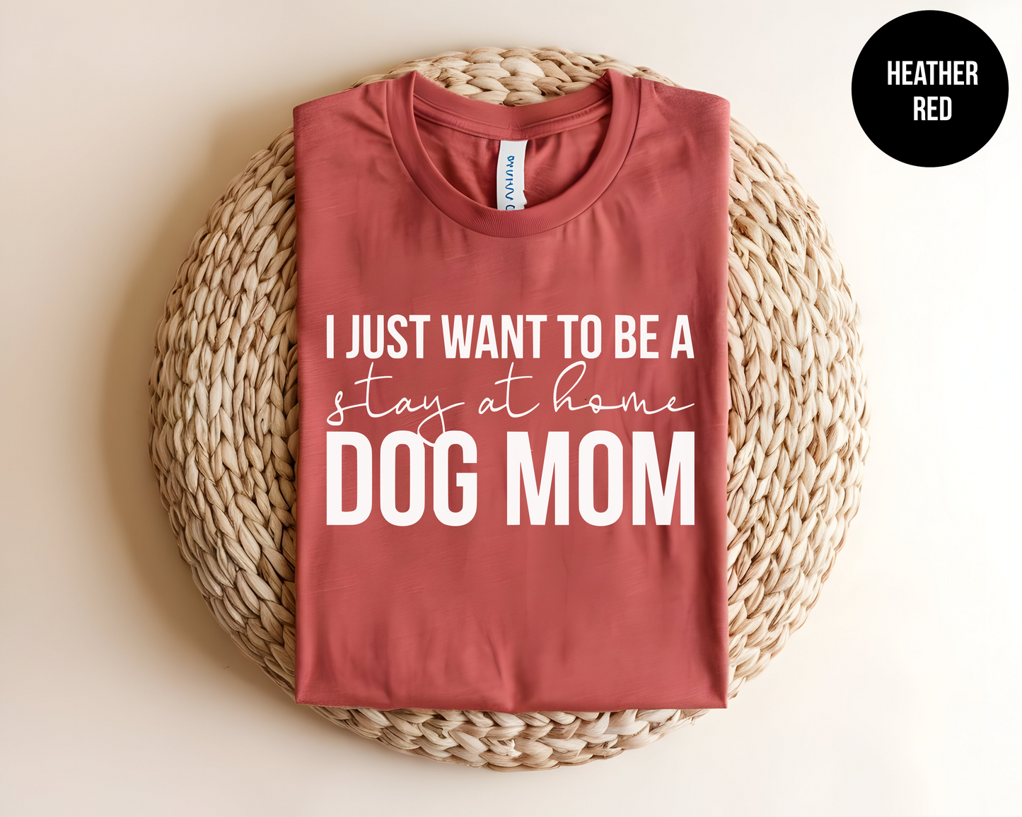 I Just Want to be a Stay at Home Dog Mom