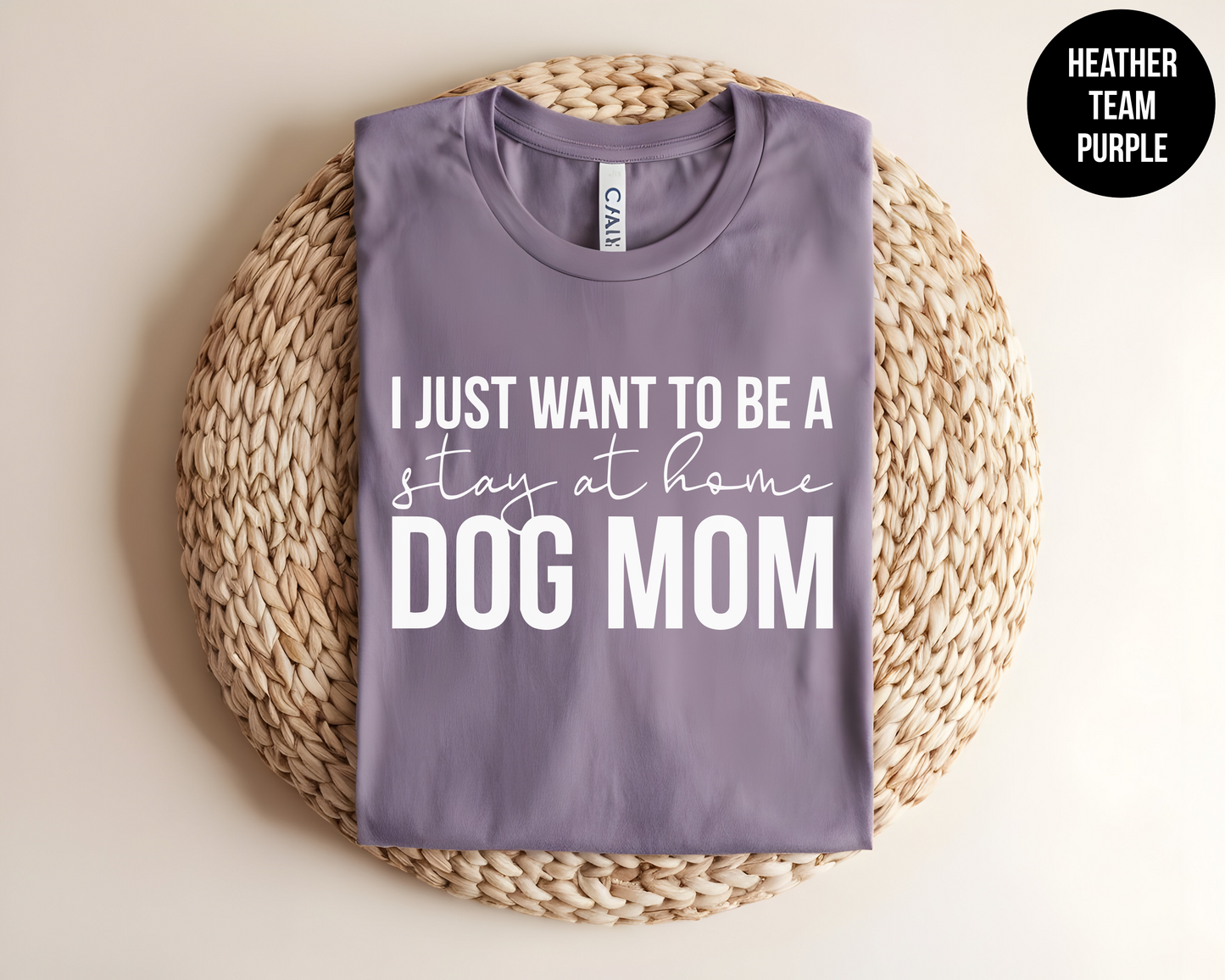 I Just Want to be a Stay at Home Dog Mom