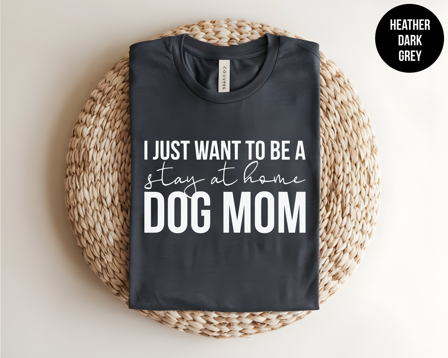 I Just Want to be a Stay at Home Dog Mom