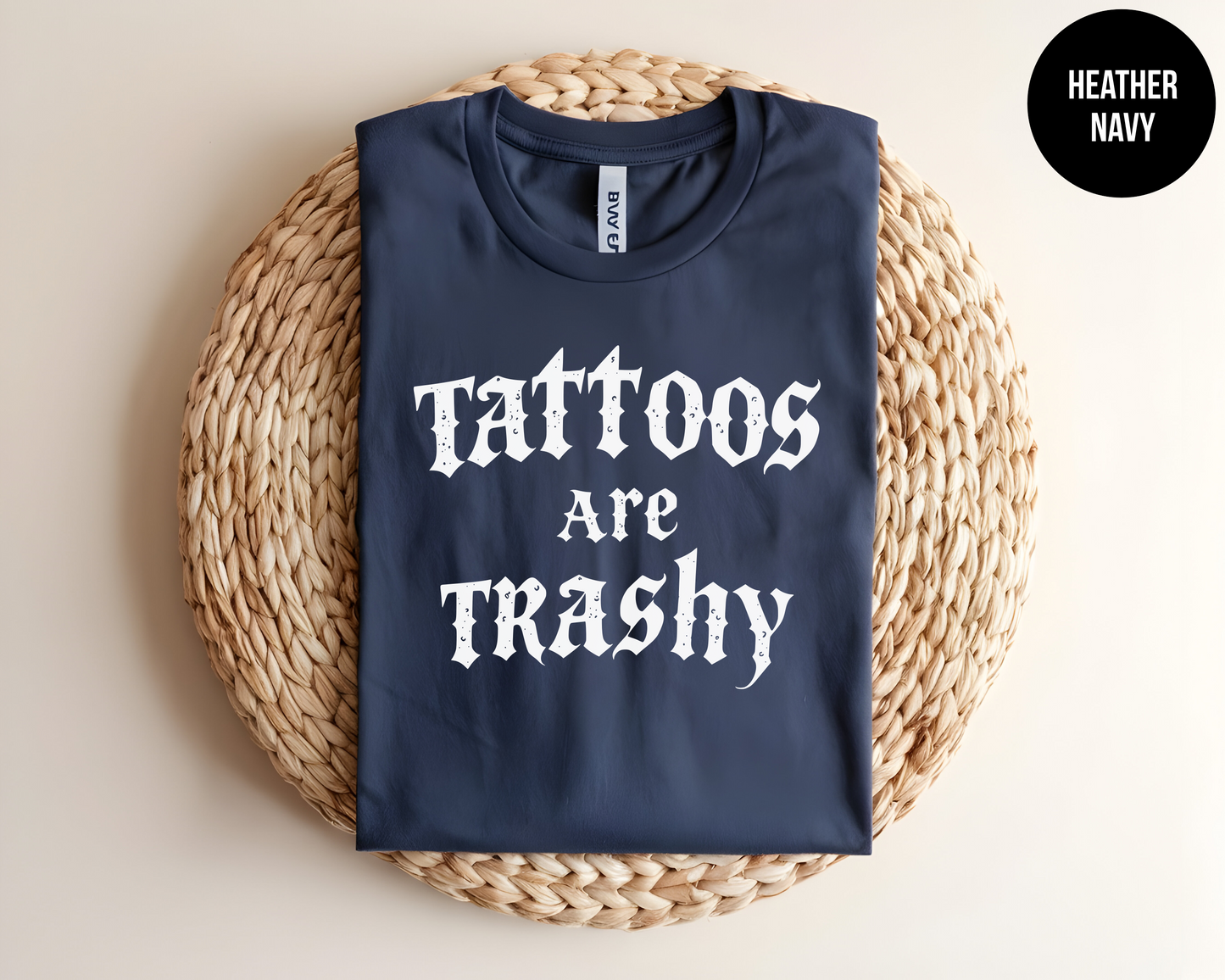 Tattoos Are Trashy