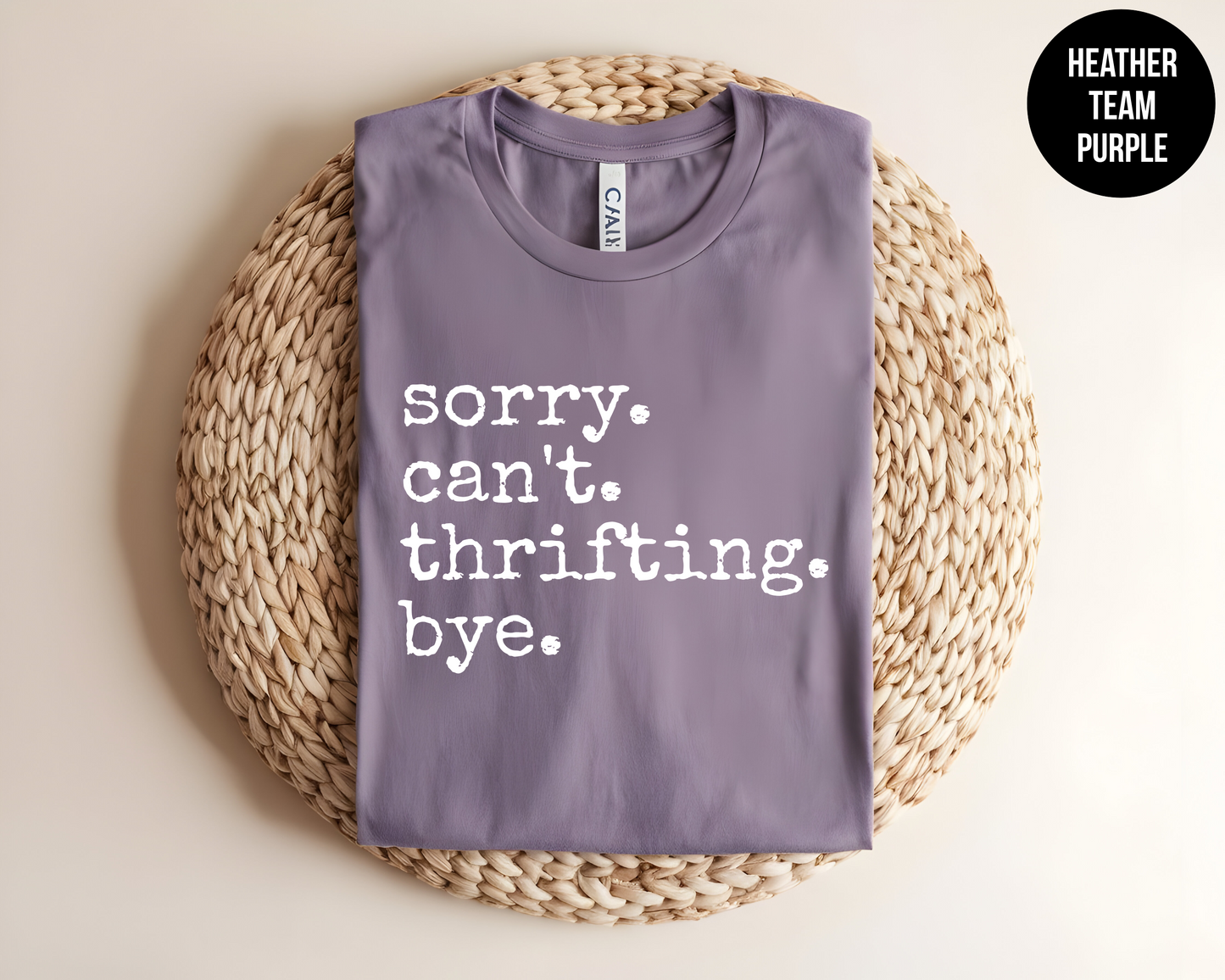 Sorry. Can't. Thrifting. Bye.