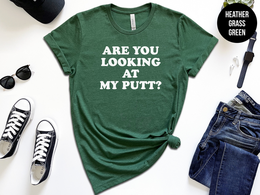 Are You Looking At My Putt?