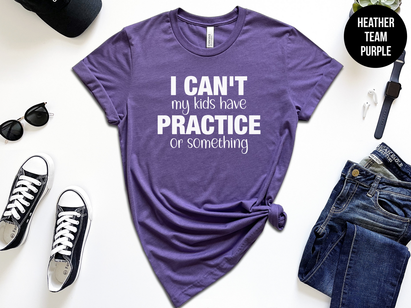 Sorry I Can’t My Kids Have Practice