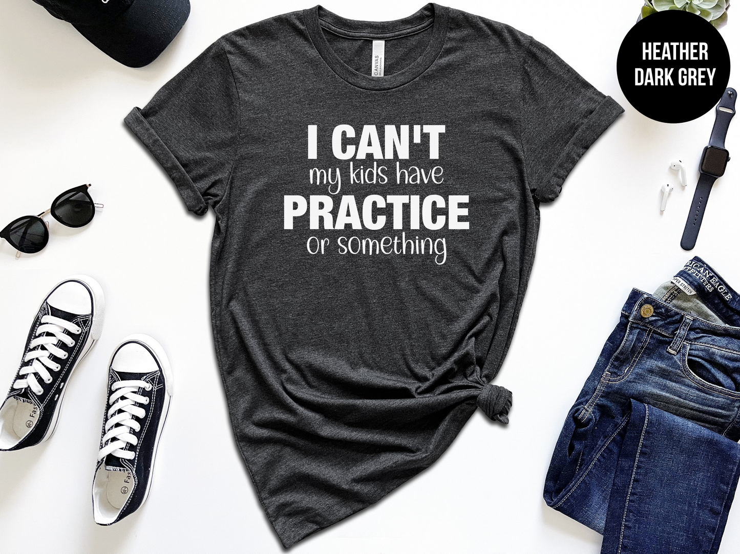 Sorry I Can’t My Kids Have Practice