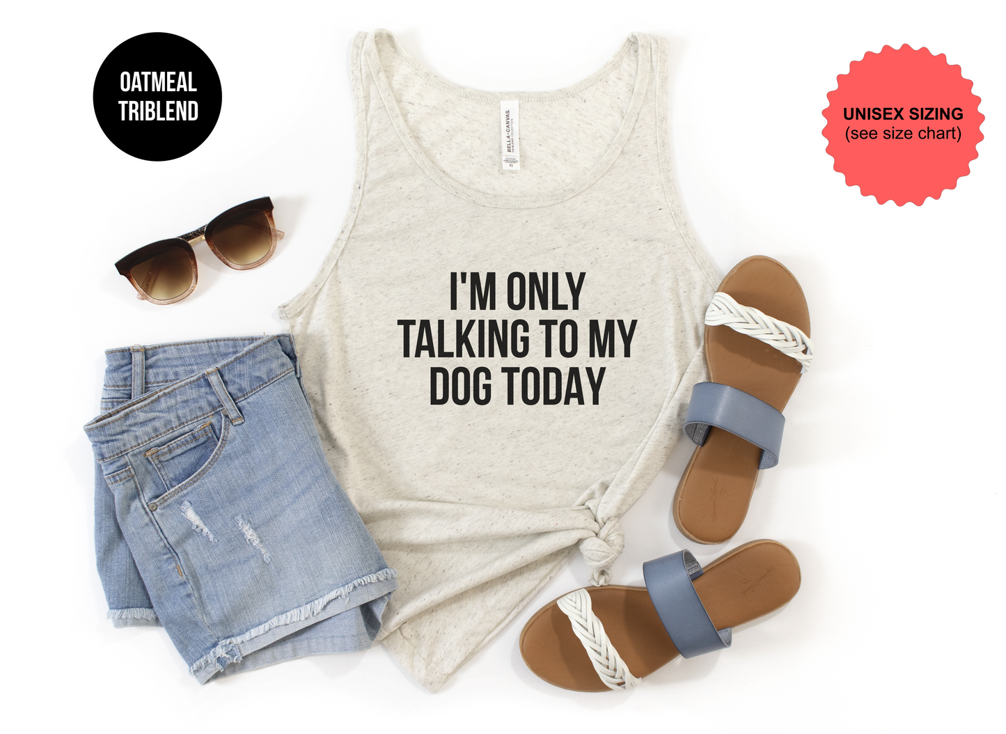 I'm Only Talking To My Dog Today Tank Top