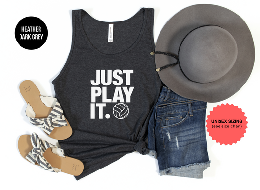 Just Play It (Volleyball) Tank Top
