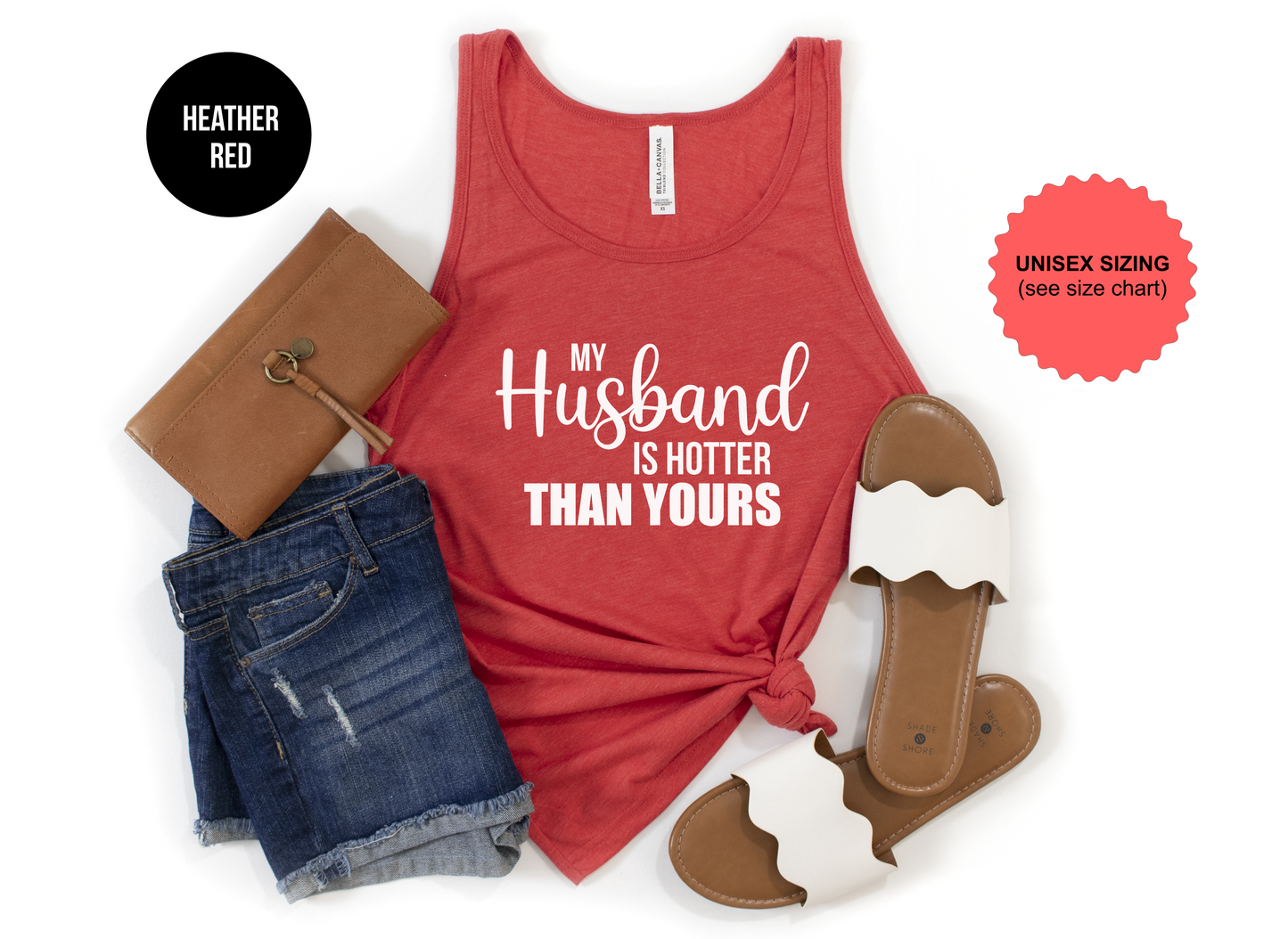 My Husband Is Hotter Than Yours Tank Top