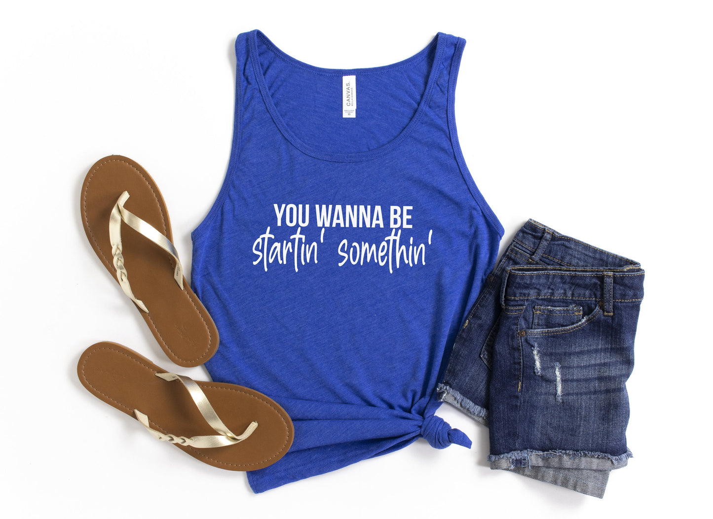 You Wanna Be Startin' Somethin' Tank Top