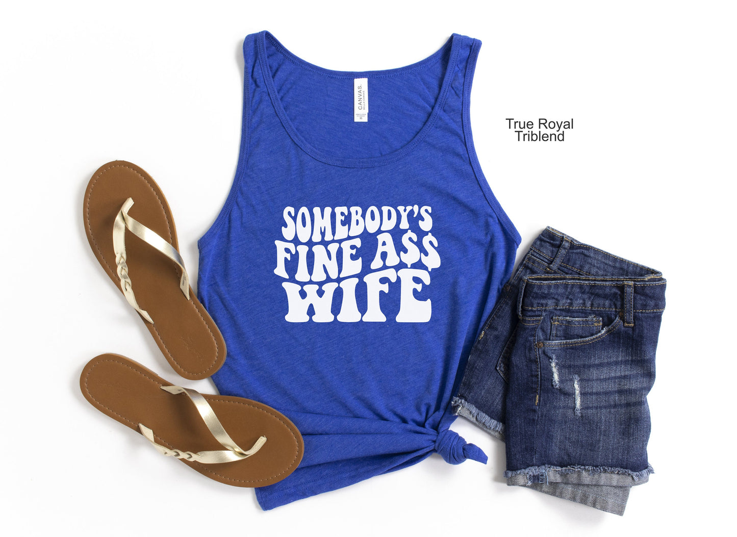 Somebody's Fine Ass Wife Tank Top