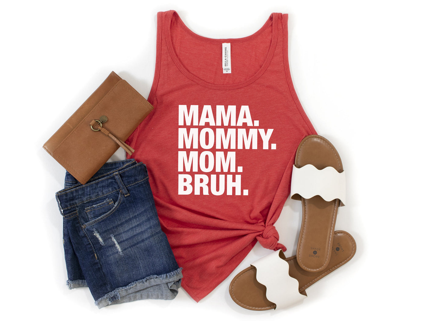 Mama. Mommy. Mom. Bruh. Tank Top