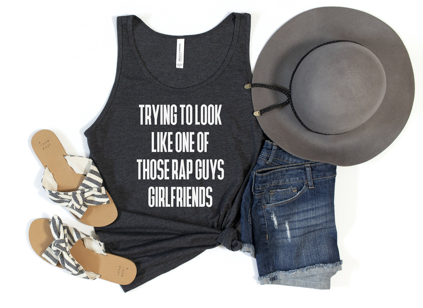 Trying to Look Like One of Those Rap Guys Girlfriends Tank Top