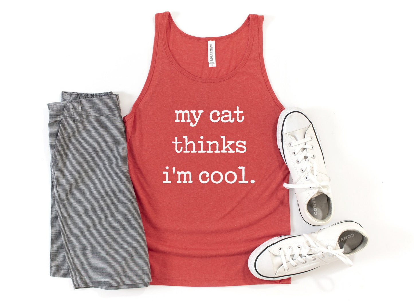 My Cat Thinks I'm Cool Tank Top