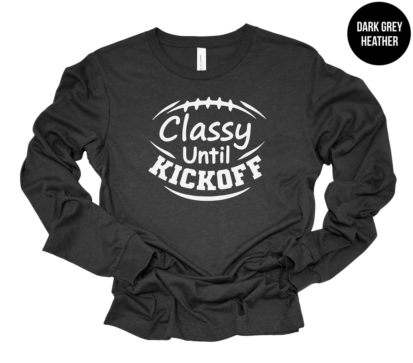 Classy Until Kickoff Long-Sleeve Shirt