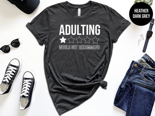 Adulting - Would Not Recommend