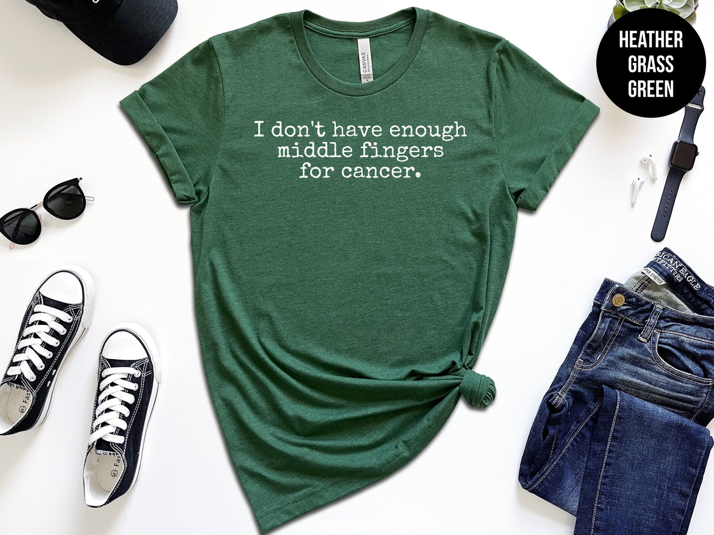 I Don't Have Enough Middle Fingers For Cancer