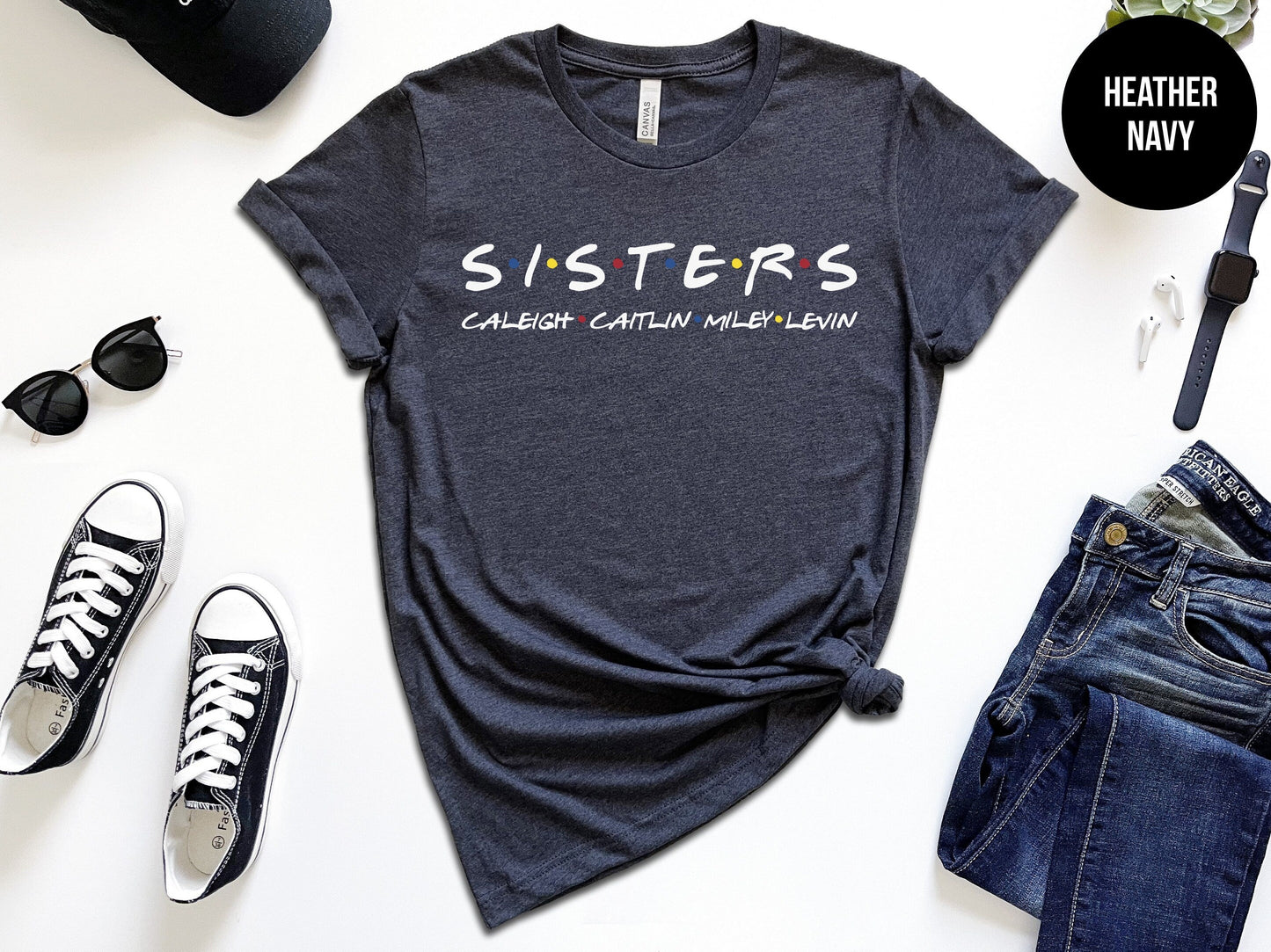 Sisters "Custom" Friends Themed Shirt