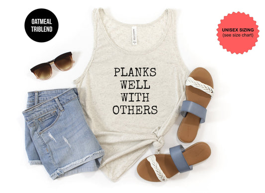 Planks Well With Others Tank Top