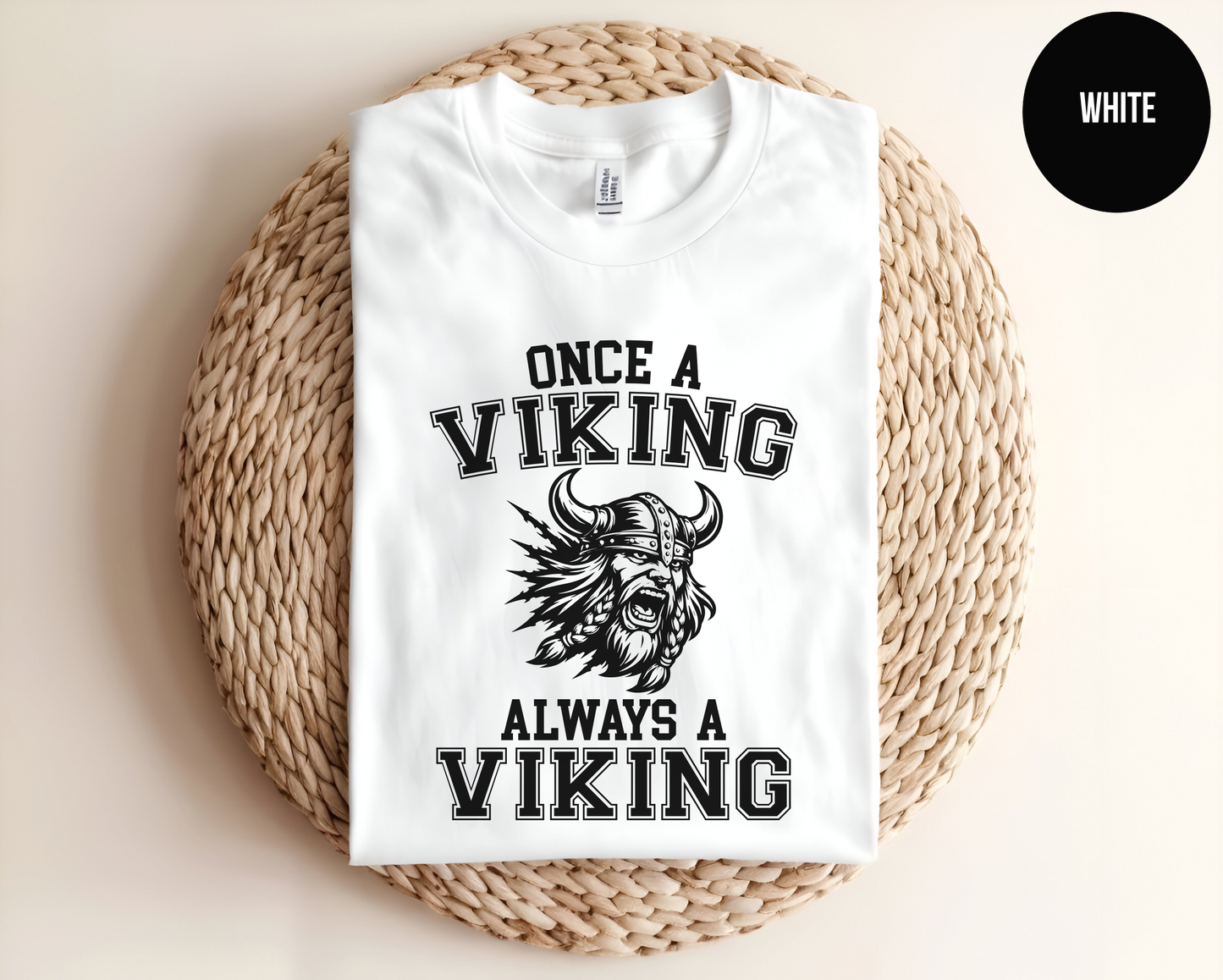 Once A Viking Always A Viking