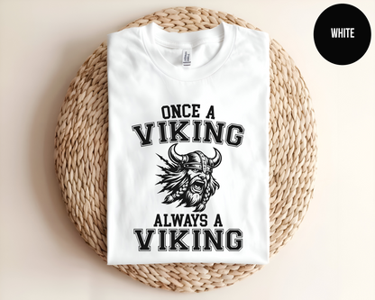 Once A Viking Always A Viking