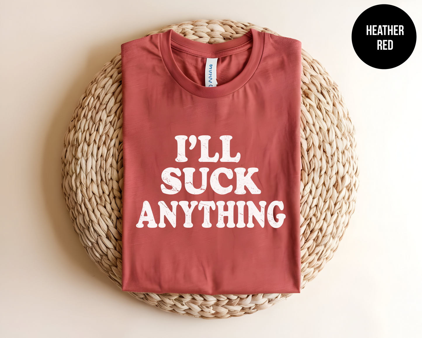 I'll Suck Anything