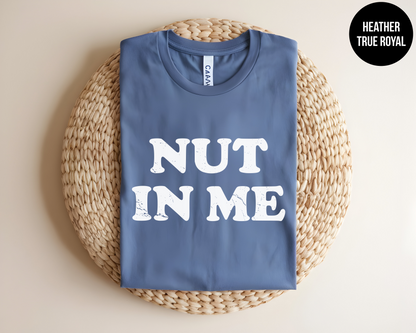 Nut In Me