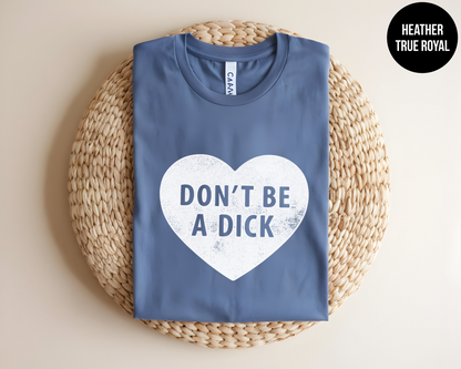 Don't Be A Dick
