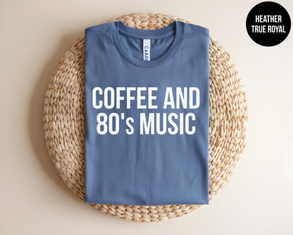 Coffee and 80s Music
