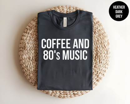 Coffee and 80s Music