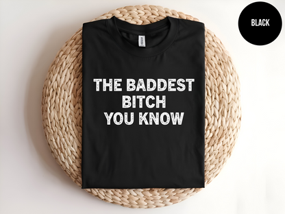 Baddest Bitch You Know