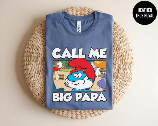 Call Me Big Papa