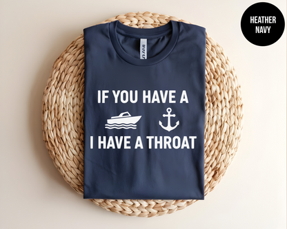 If You Have A Boat, I Have A Throat