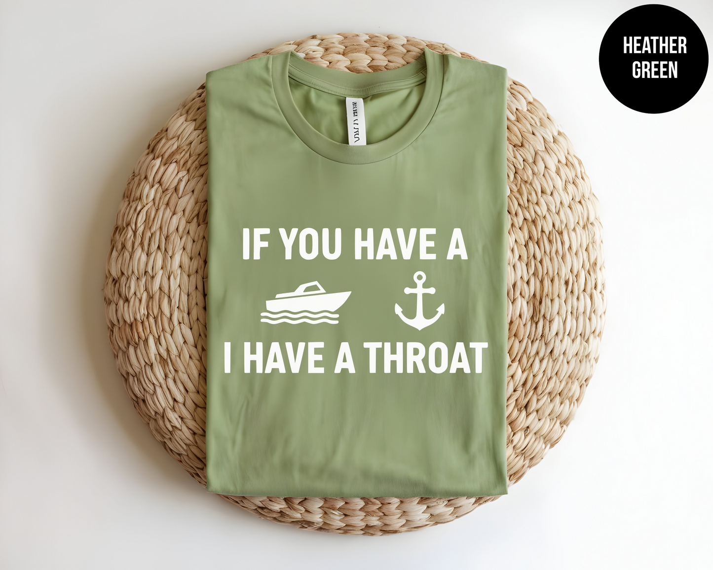 If You Have A Boat, I Have A Throat