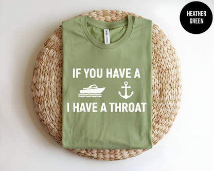 If You Have A Boat, I Have A Throat