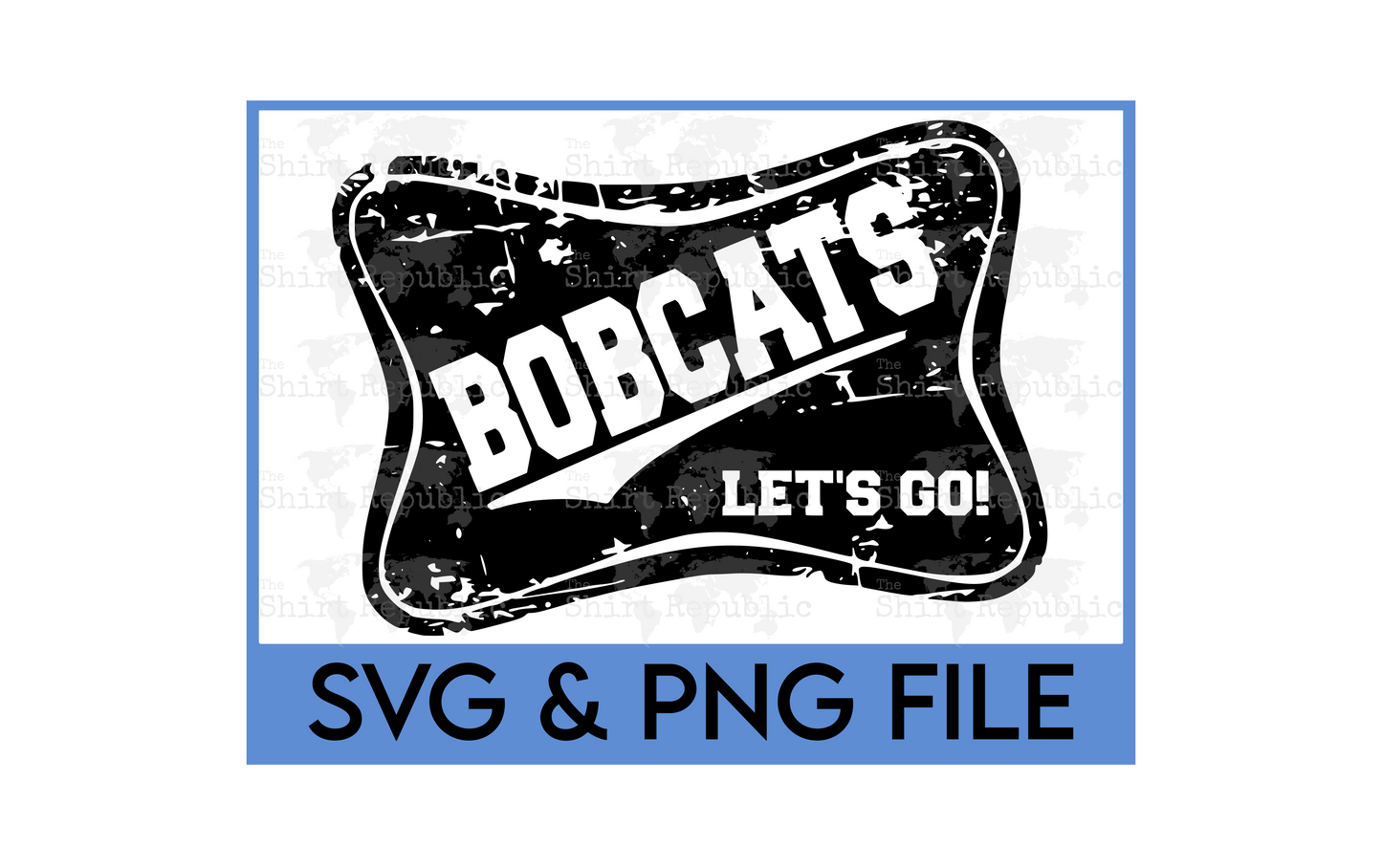 Lets Go Bobcats -  Digital Download