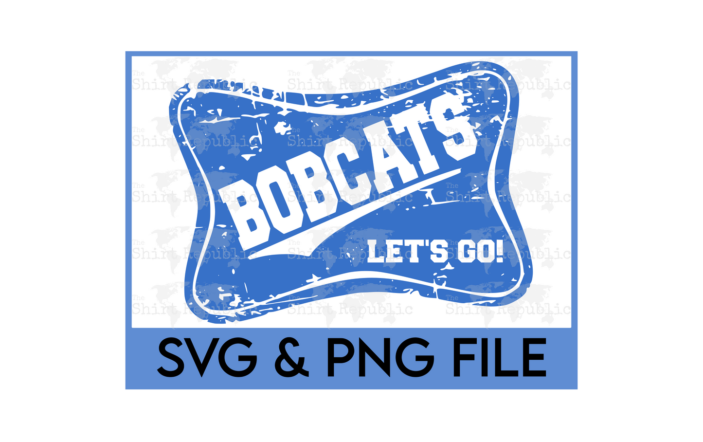 Lets Go Bobcats -  Digital Download