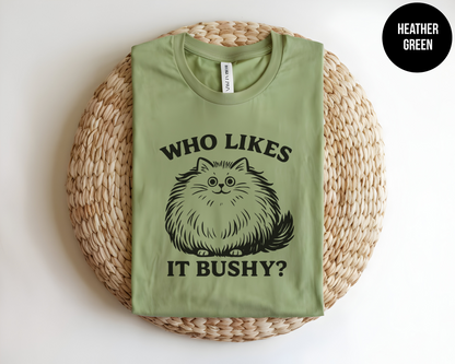Who Likes It Bushy