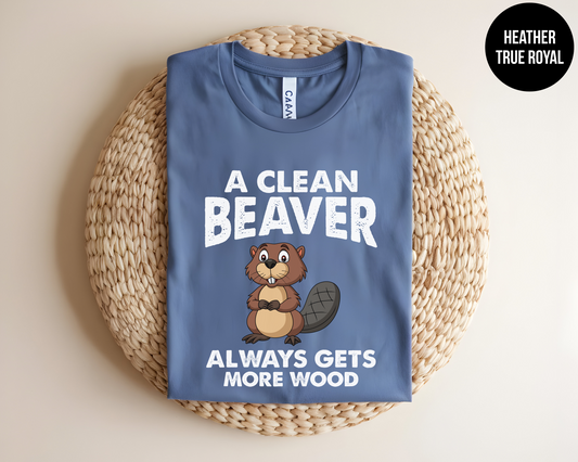 A Clean Beaver Always Gets More Wood