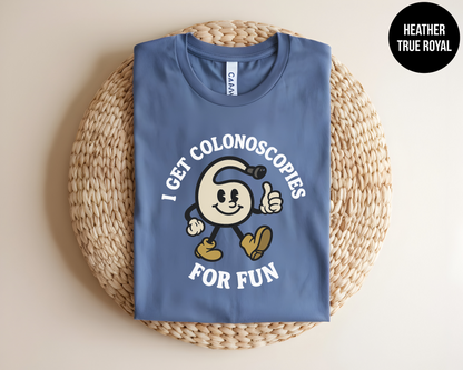 I Get Colonoscopies For Fun